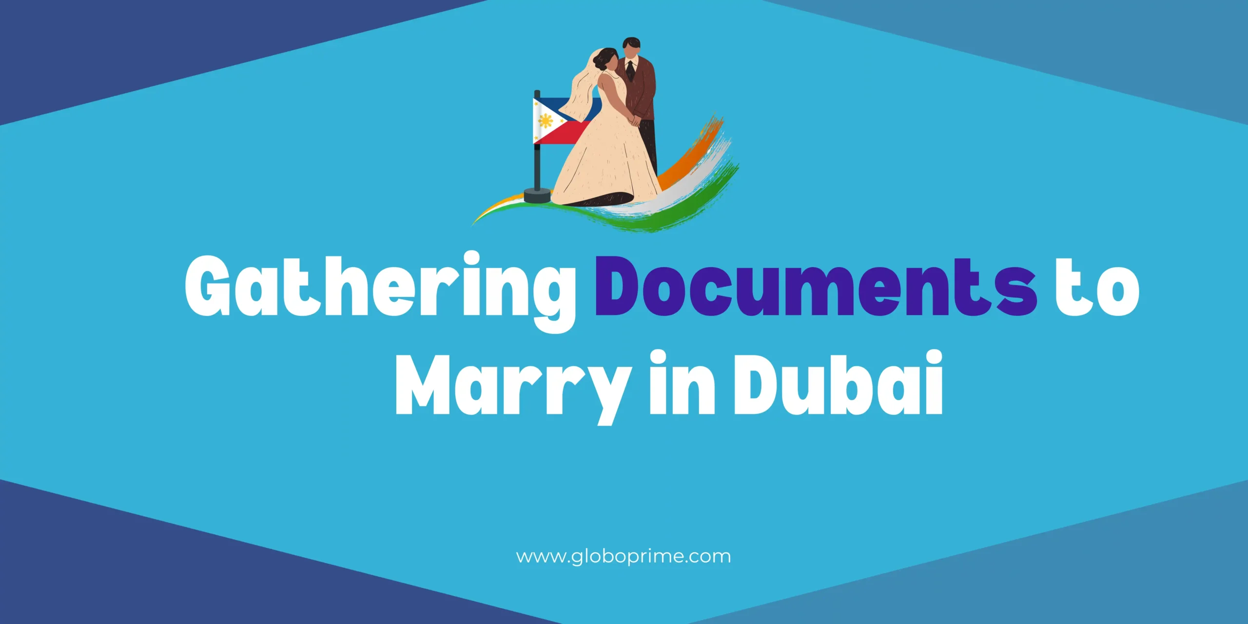 Gathering Documents to Marry in Dubai